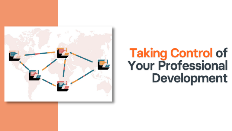 Taking Control of Your Professional Development
